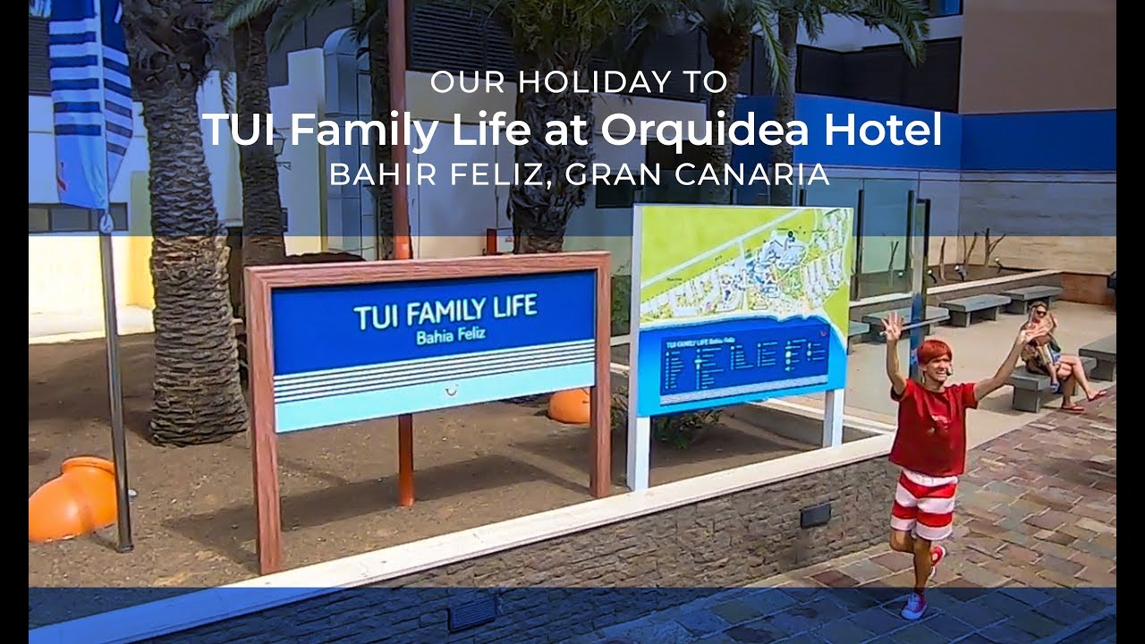 Orquidea Hotel (TUI Family Life), Bahir Feliz, Gran Canaria | (Our holiday, June 2019)