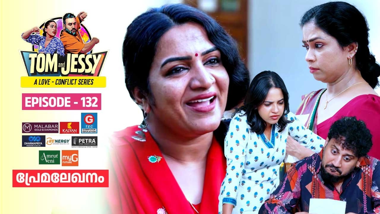 Tom & Jessy | EP - 132 | പ്രേമലേഖനം | A Love - Conflict Series
