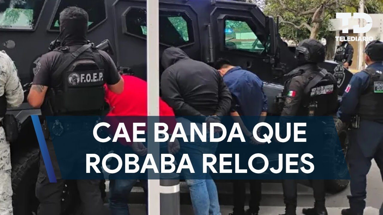 Desarticulan banda dedicada al robo de relojes de alta gama en Guadalajara y Zapopan