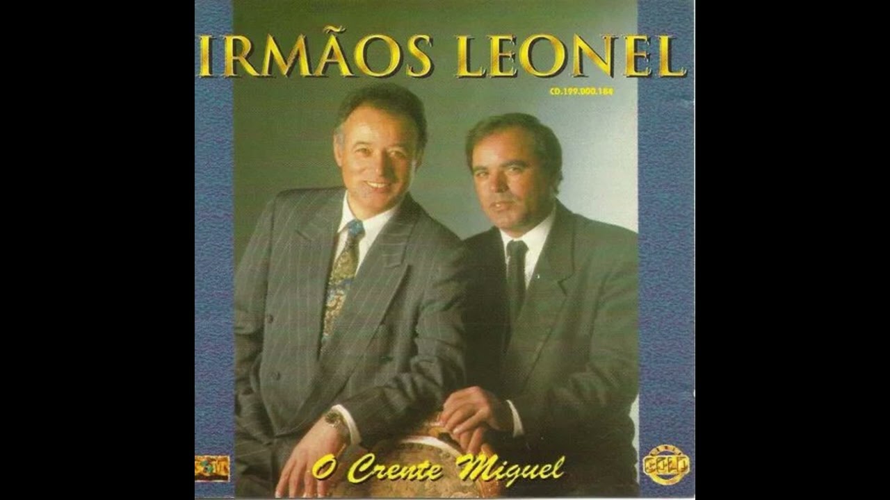 Irm&atilde;os Leonel - (O Crente Miquel) - Cd Cantado Completo