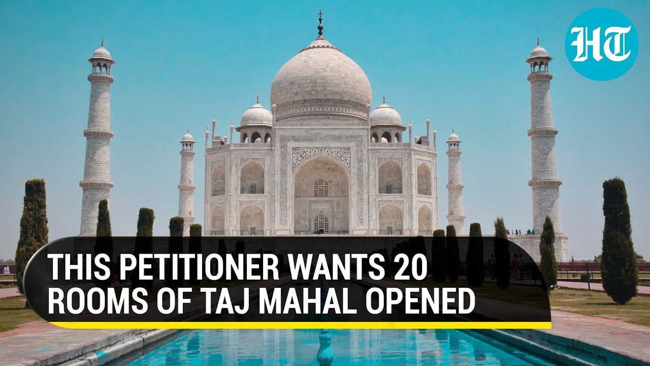 Truth behind Hindu idols inside Taj Mahal: Petition in HC seeks 20 rooms to be opened