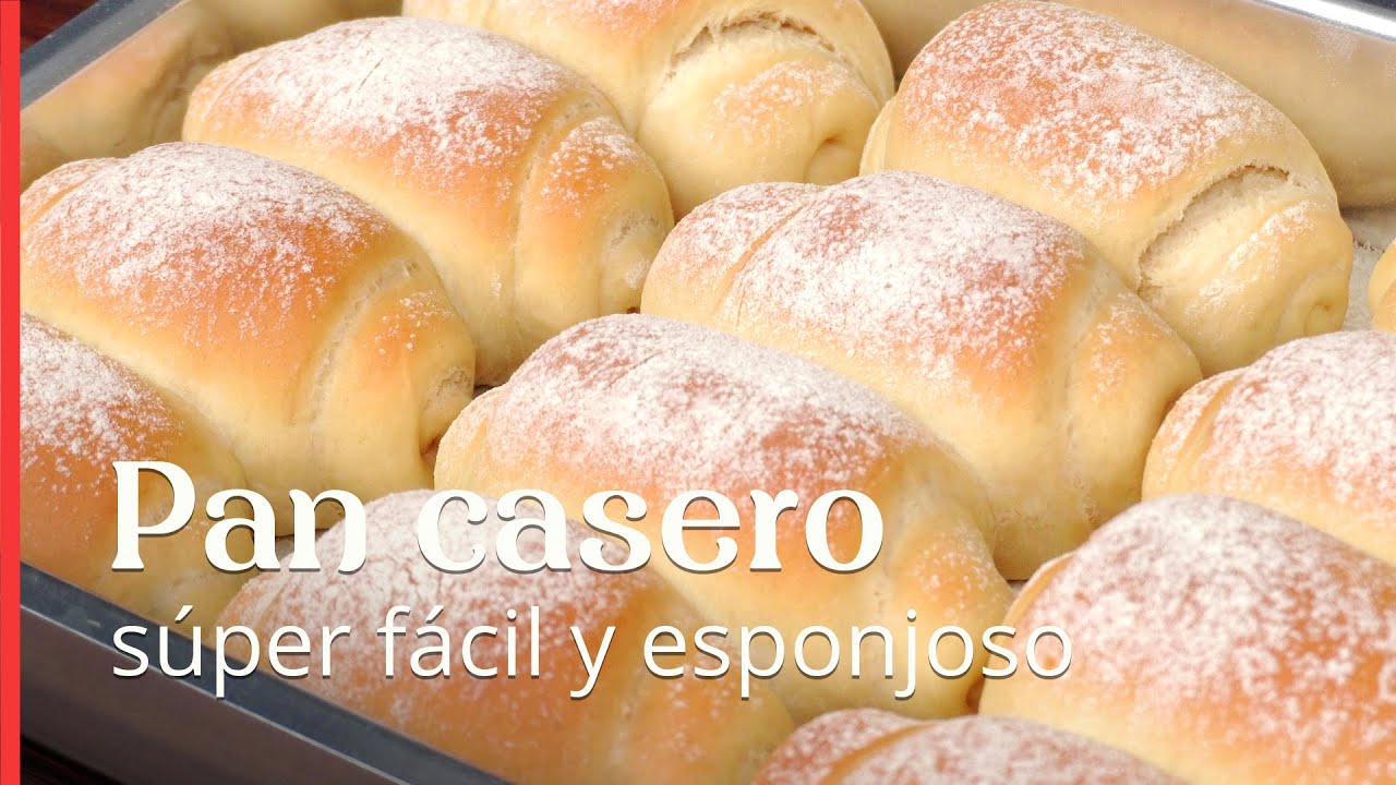 Pan casero s&uacute;per f&aacute;cil y esponjoso, &iexcl;tienes que probar esta receta!
