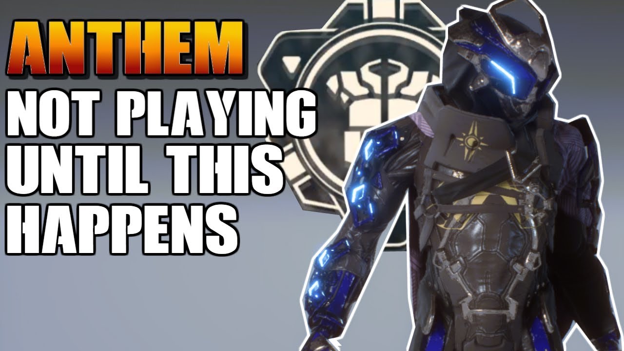 Not playing Anthem until this HAPPENS|(Loot System)| Anthem