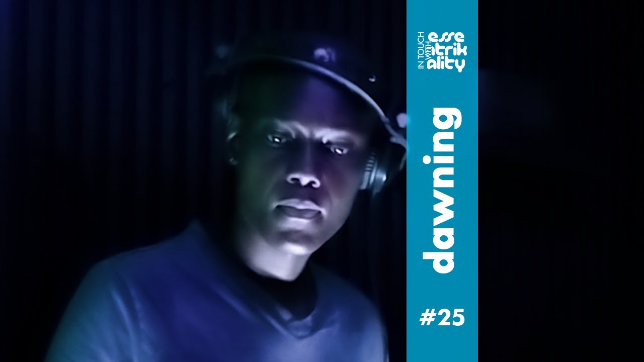 Ep25 : In Touch With Essentrikality - Dawning [DEEP HOUSE]