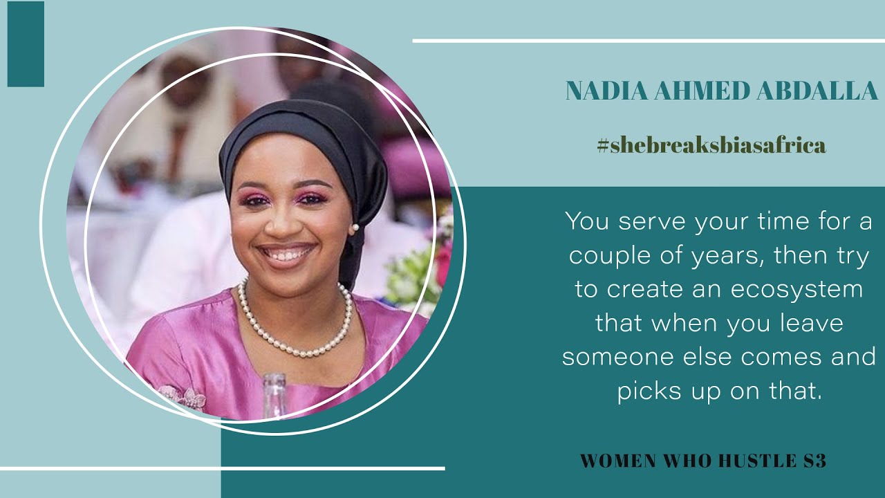 Women Who Hustle S3 - Nadia Ahmed Abdalla