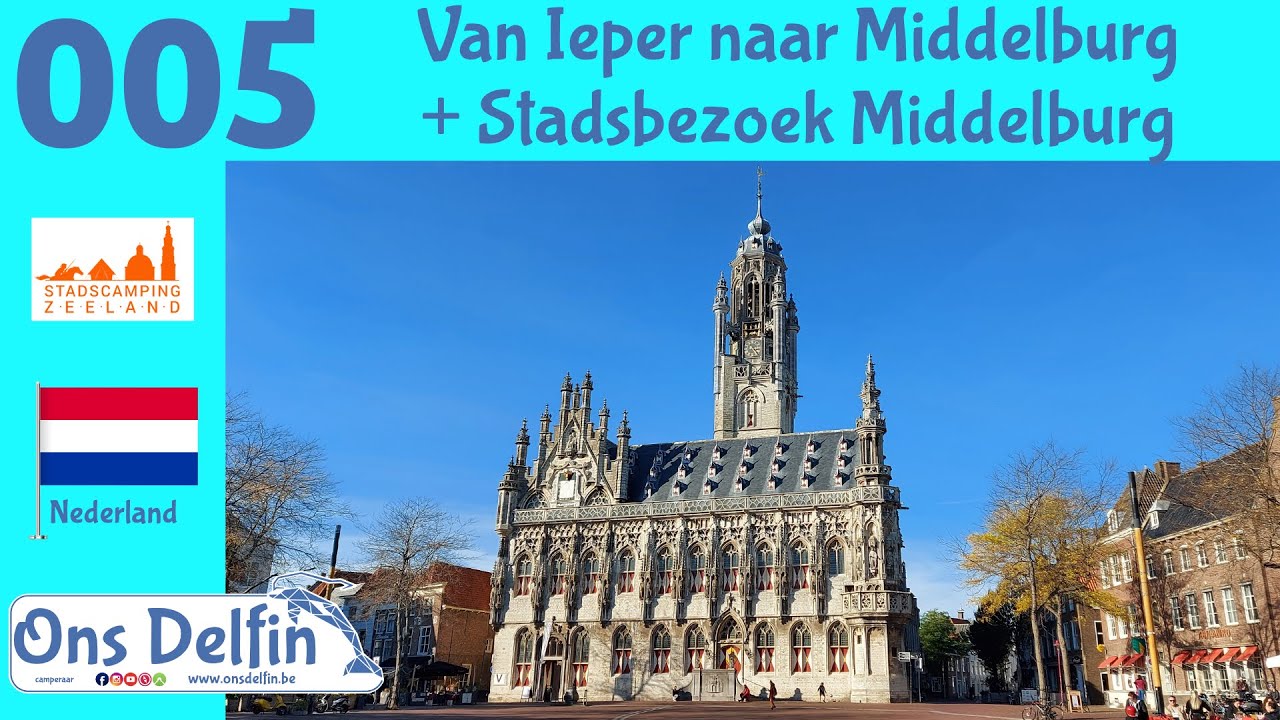 005 Van Ieper naar Middelburg + Stadsbezoek Middelburg