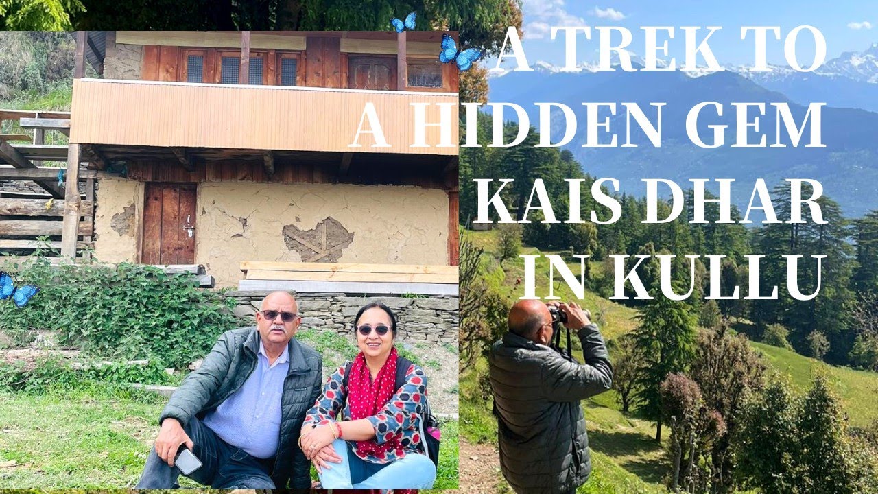 A Trek to a Hidden Gem Kais Dhar in Kullu Valley #kullumanali #trekking