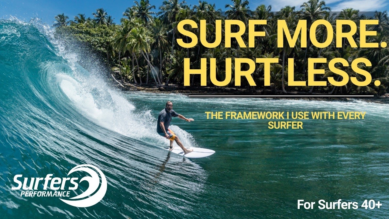 A Surf PT's Framework for Surfers Over 40 | Surfers Performance