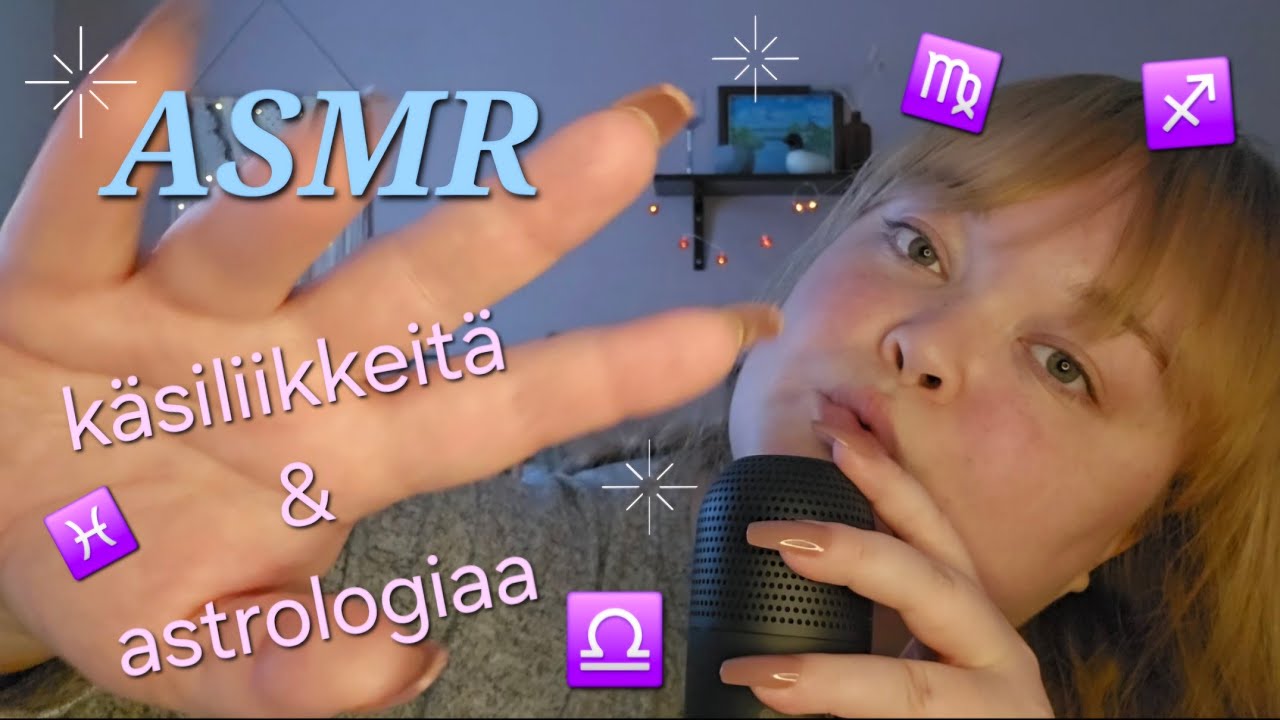 ASMR Suomi - Käsiliikkeitä ja astrologiaa👋🩷✨️
