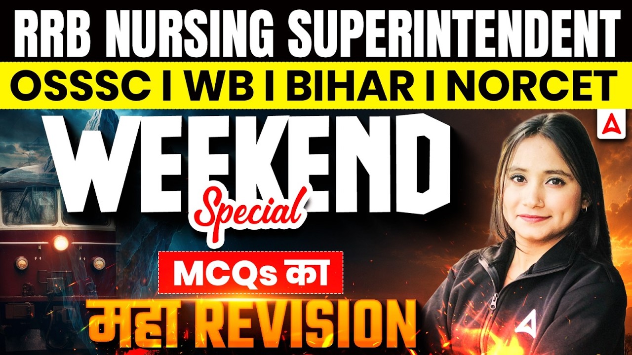 RRB Nursing Superintendent Marathon | OSSSC | NORCET | Bihar | WB | 2026 MCQs