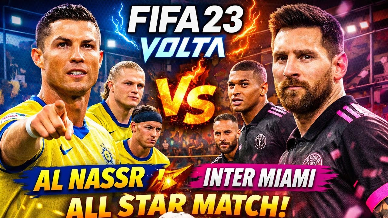 FIFA 23 VOLTA ⚡ AL NASSR vs Inter Miami | Ronaldo Mbappé Haaland Messi Neymar 🔥 All Stars