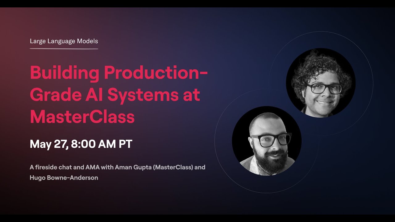 Building Production-Grade AI Systems at MasterClass