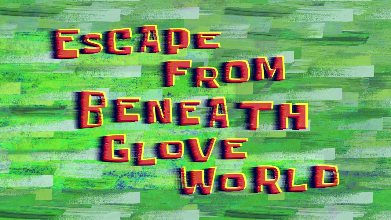 Escape From Beneath Glove World (Music Only)