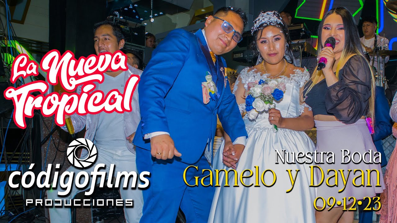 LA NUEVA TROPICAL │En Vivo│Boda de Gamelo y Dayan │Código Films Producciones│2024