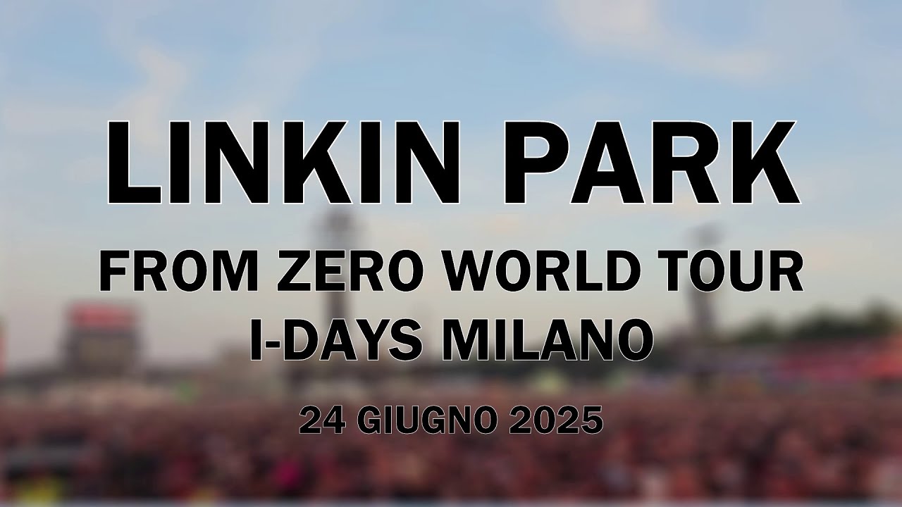 Linkin Park - Live @I-Days Milano 2025