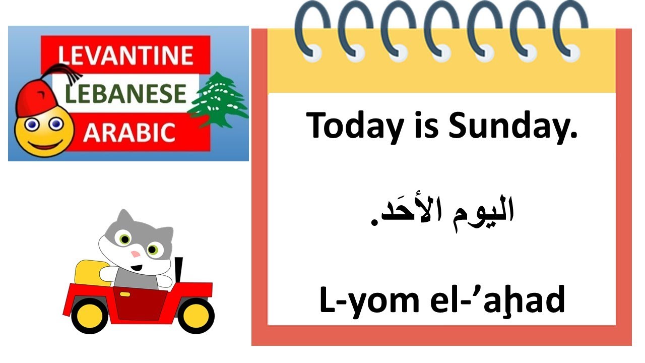 Days of the Week+ Today,Yesterday,Tomorrow,Next Week...-Learn Levantine Lebanese  Arabic with Angela