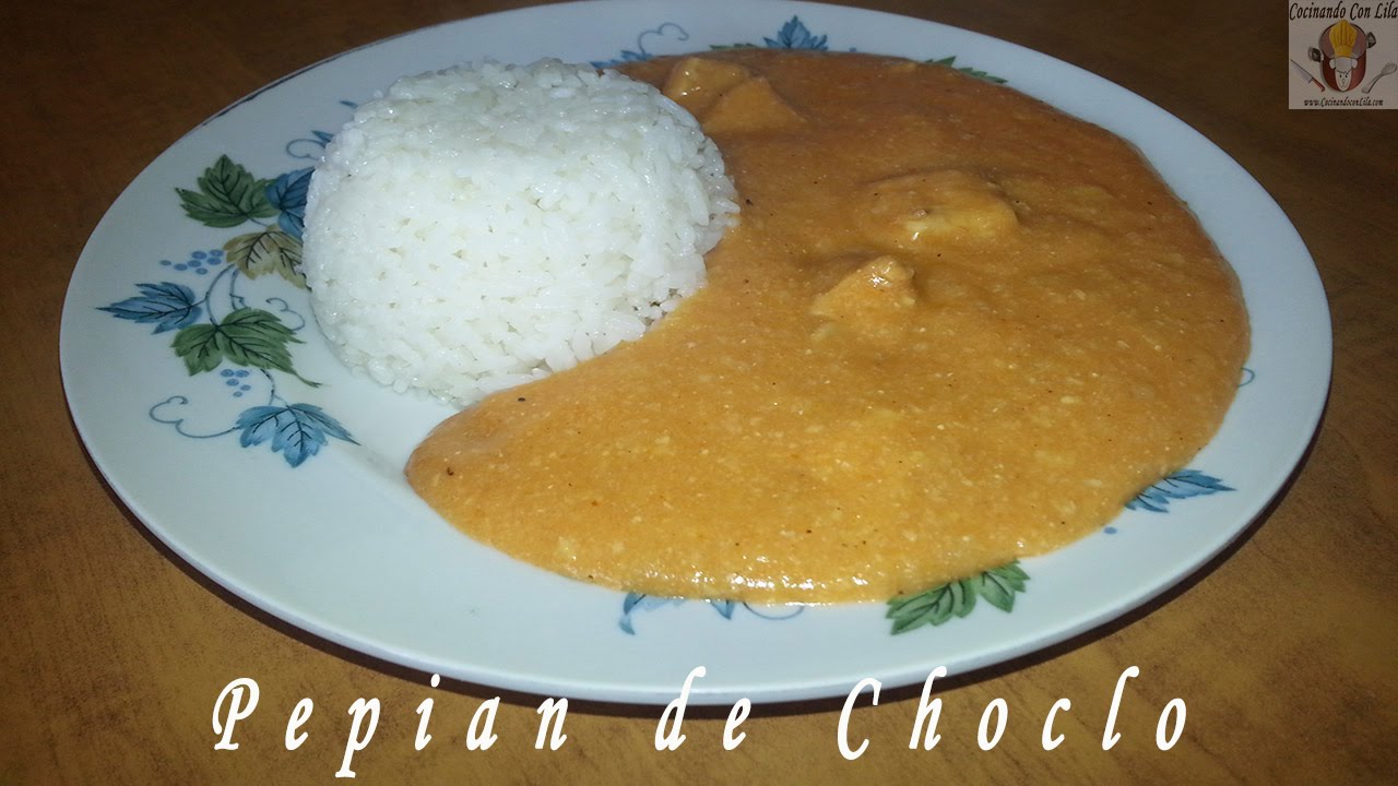 PEPIÁN DE CHOCLO CON POLLO