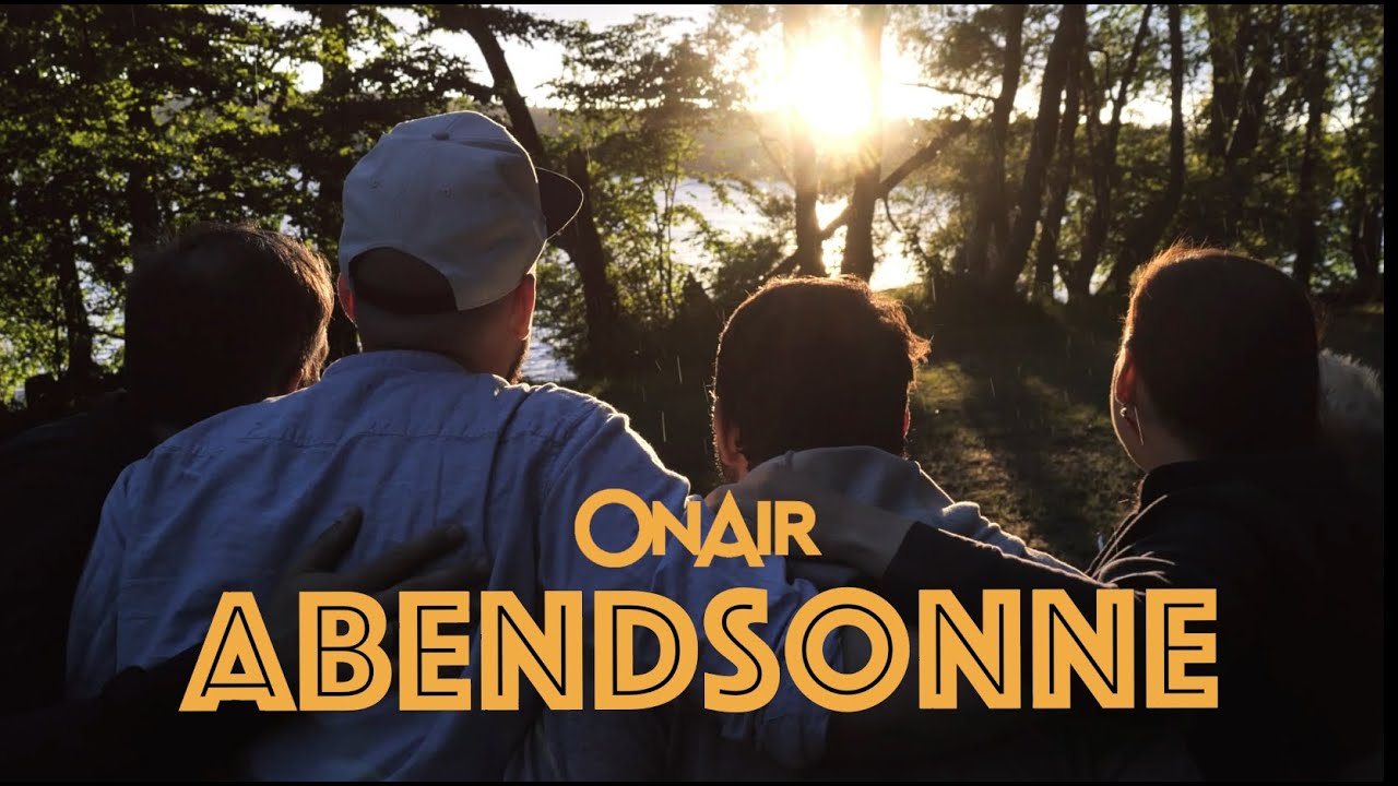 ONAIR &ndash; Abendsonne (Official Video)