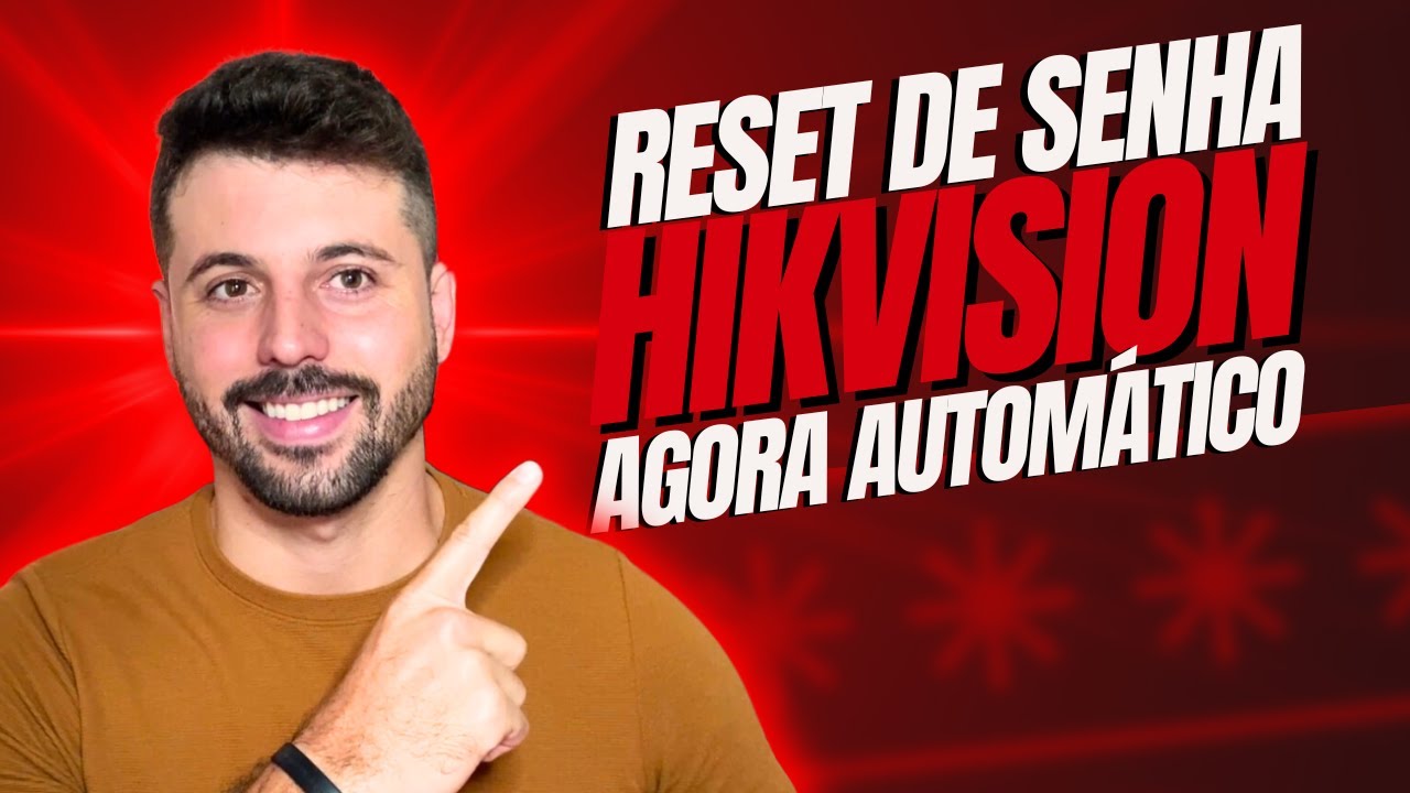 Como fazer reset de senha Hikvision | Atualizado 2025