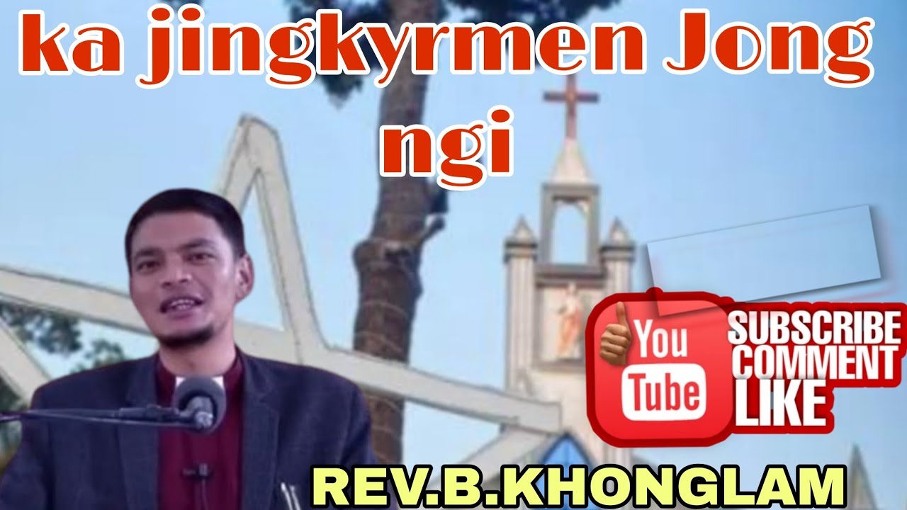 KA JINGKYRMEN JONG NGI//REV.B.KHONGLAM //KA JINGKYRMEN 