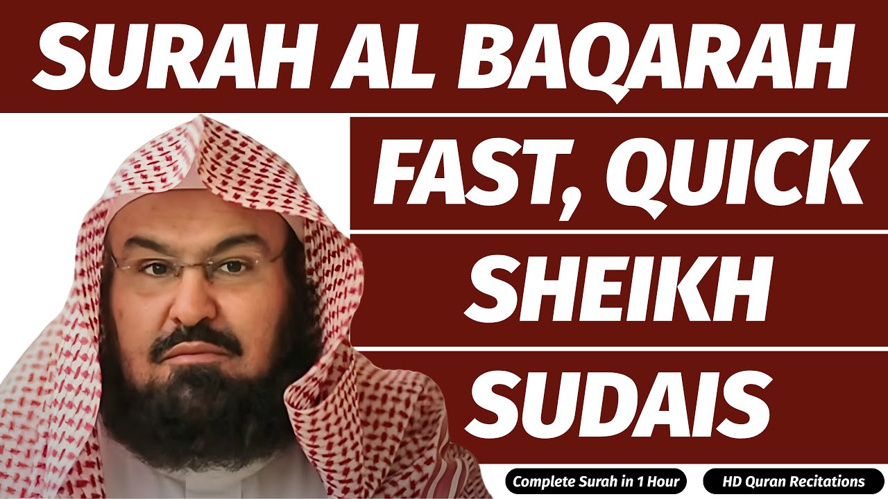 Surah Baqarah (Fast Recitation) Speedy and Quick Reading in 59 Minutes By Sheikh Sudais