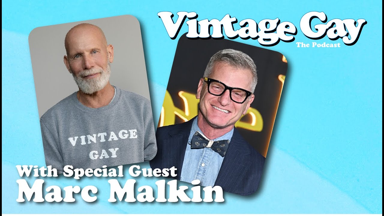 Vintage Gay  Episode 8 Marc Malkin