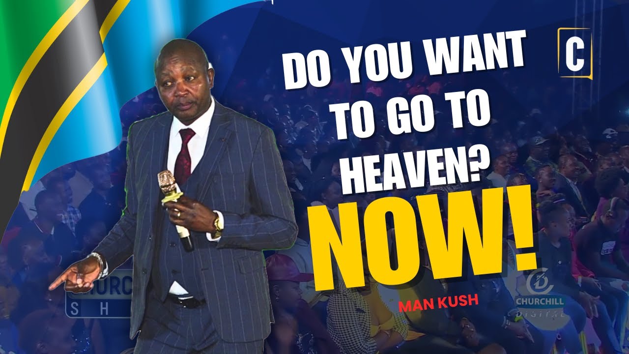 Do you want to go to heaven? Now! 😂😅😂| Man Kush in Arusha  |  Churchill Show