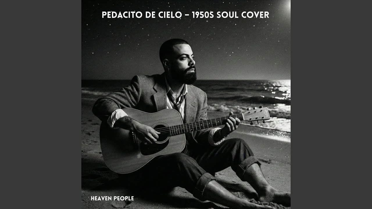 PEDACITO DE CIELO (1950s Soul Cover)