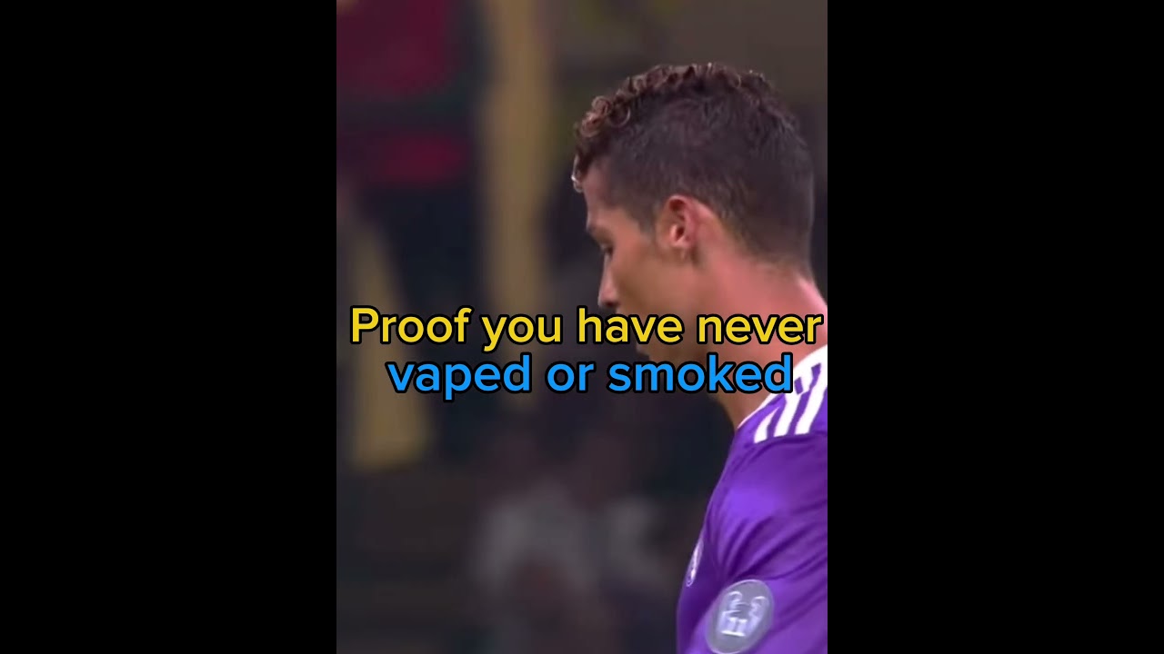 Proof you have never vaped or smoked