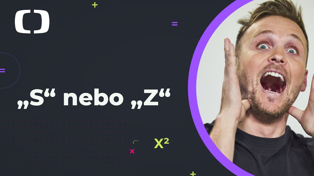 Proč píšeme „S