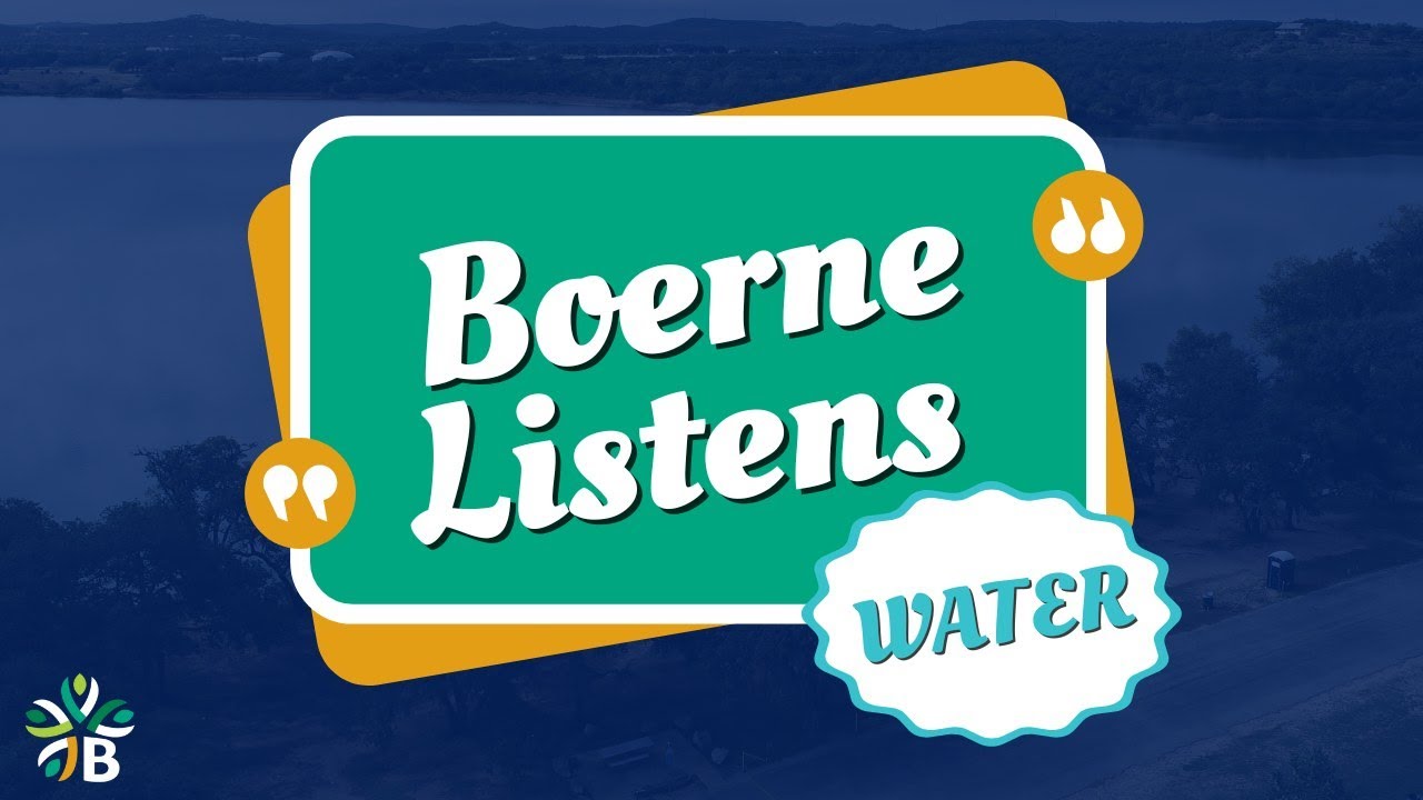Boerne Listens | Community Q&A on Water