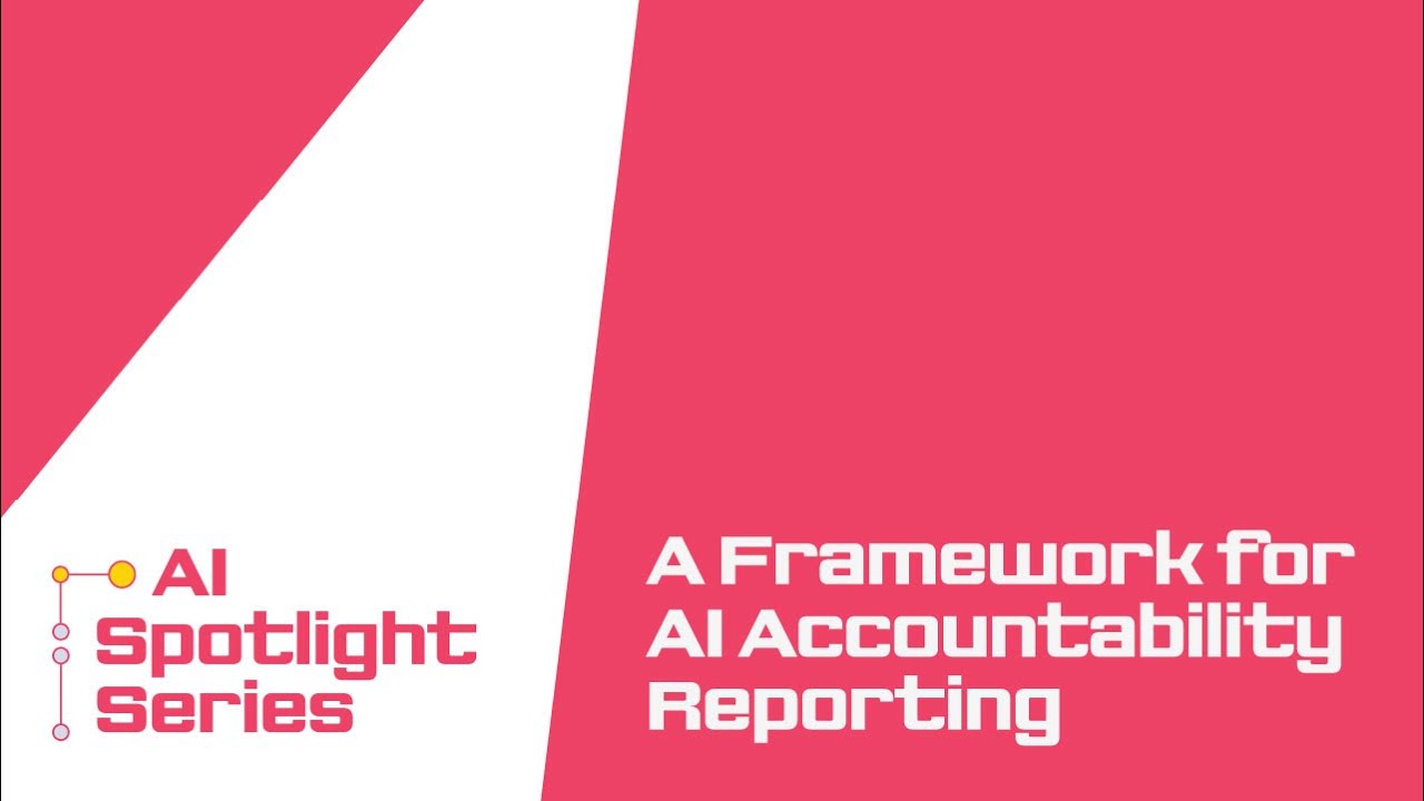 A Framework for AI Accountability Reporting