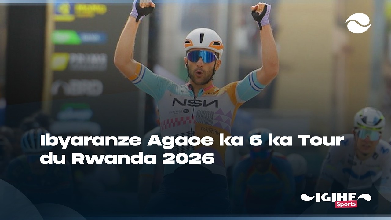 Umva ibyaranze agace ka 6 ka Tour du Rwanda 2026 || Ubusesenguzi bwa Demba Ba || Byatangiye gucayuka