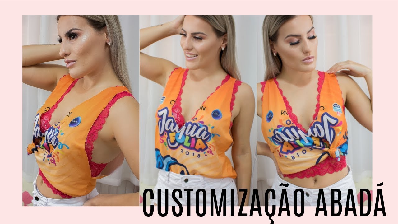 CUSTOMIZAÇÃO DE ABADÁ 2 EM 1 - SEM COSTURA 2019| Luana Patrício