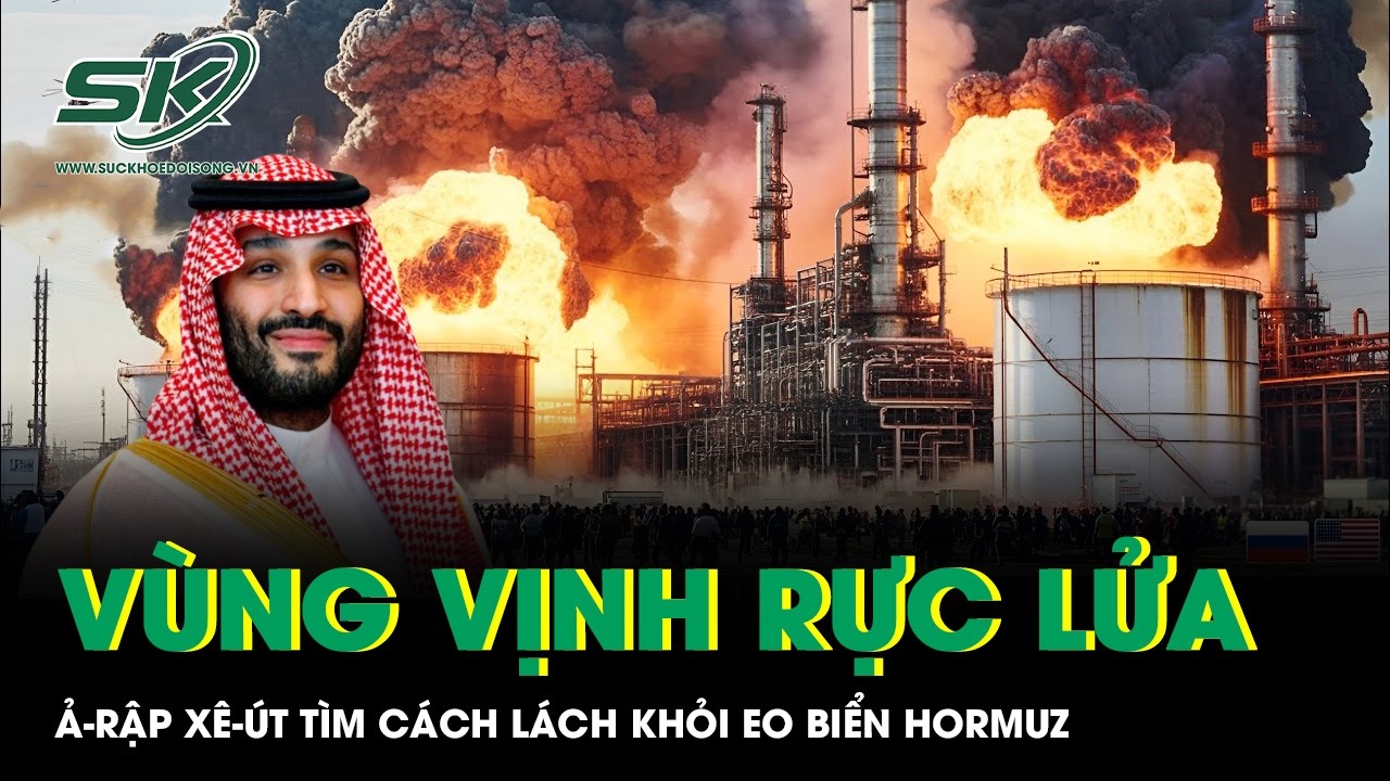 Vùng Vịnh rực lửa sau đòn tấn công từ Iran, Ả-rập Xê-út tìm cách lách khỏi eo biển Hormuz