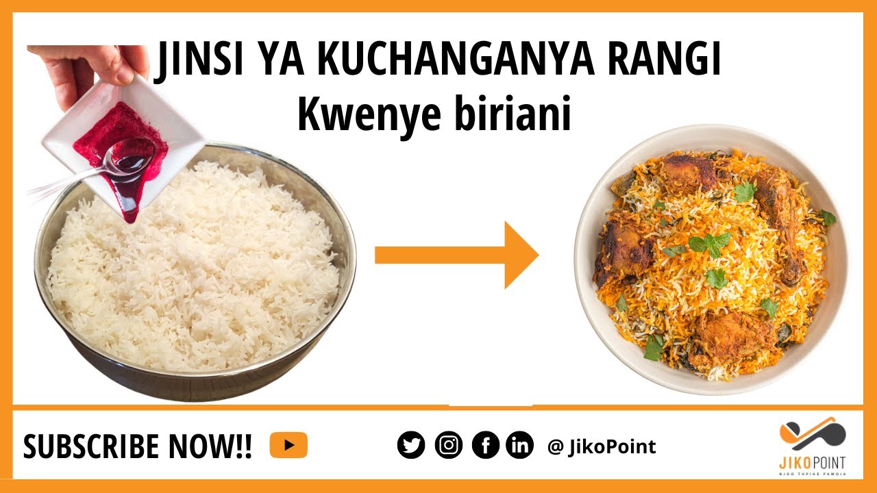 Namna ya kuchanganya rangi kwenye biriani
