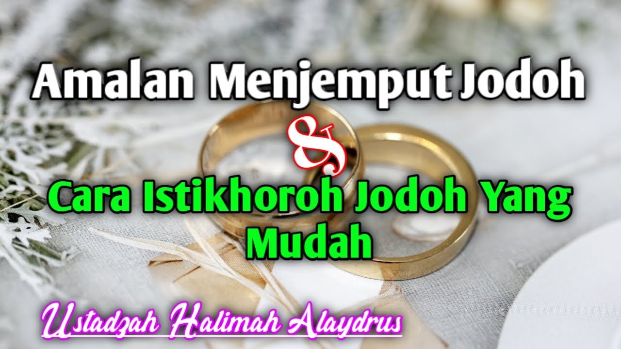 Ustadzah Halimah Alaydrus Amalan Jodoh Dan Istikhoroh Jodoh