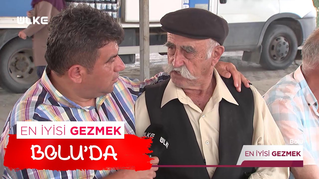 En İyisi Gezmek- Bolu | 11 Haziran 2022