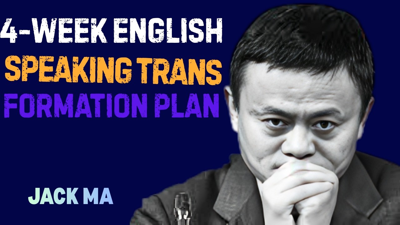 4-Week English Speaking Transformation Plan Jack ma Motivation