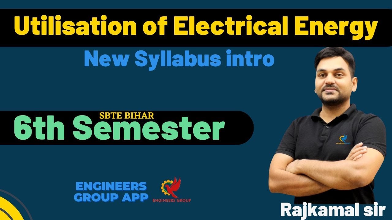 6th sem I Utilization of Electrical Energy I Engineers Group I Diploma semester class I RAJ SIR