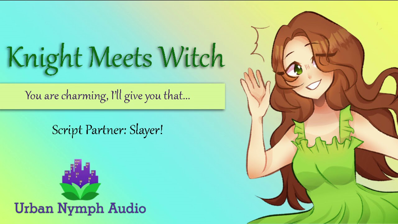 Knight Meets Witch - The Healing [F4A][audio][roleplay]