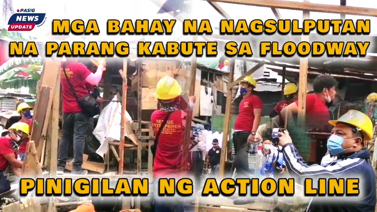 PASIG NEWS UPDATE: MGA BAHAY NA NAGSULPUTAN SA WESTBANK ROAD FLOODWAY PINIGILAN NG ACTION LINE