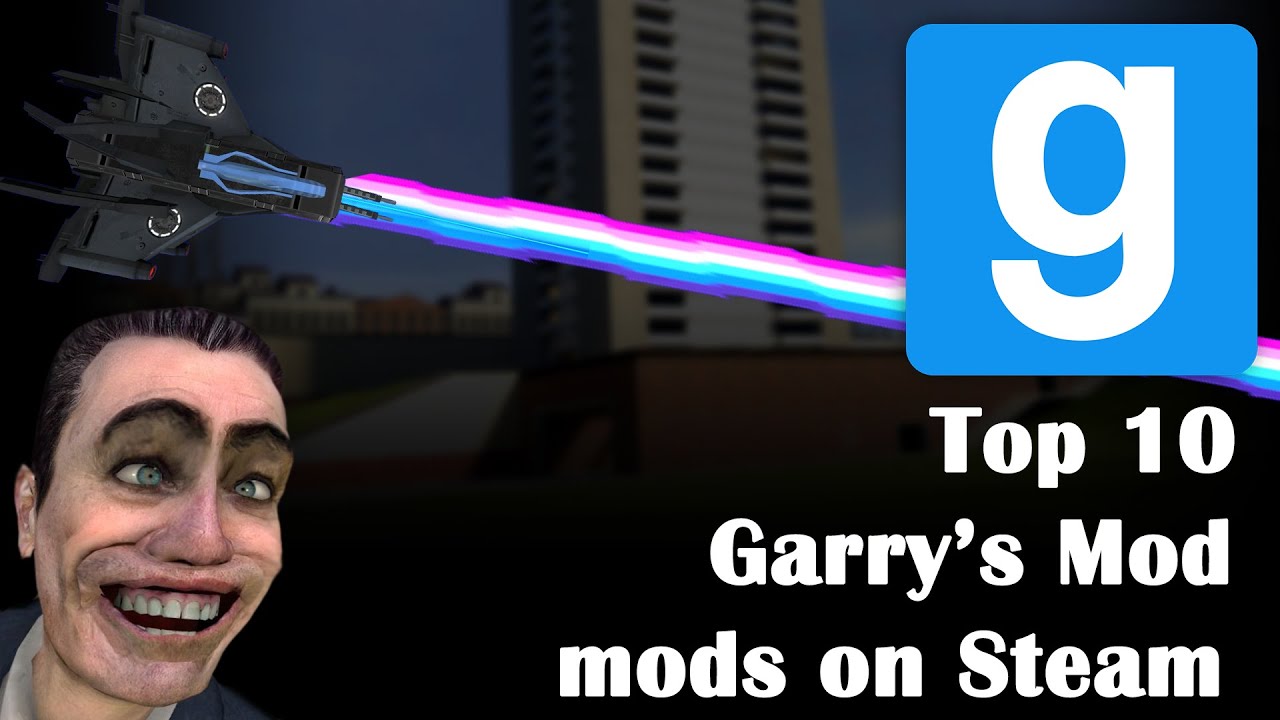 Top 10 Garry's Mod Mods On Steam