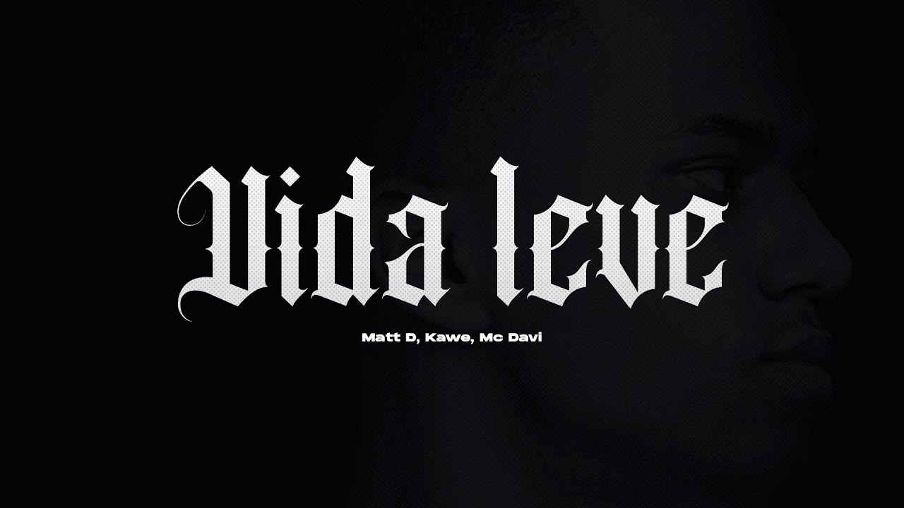 DJ Matt D, Kawe, Mc Davi - Vida Leve (Visualizer)