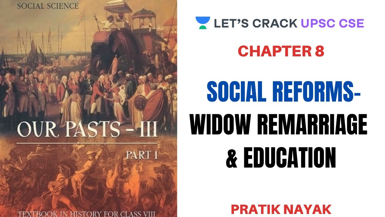 L35: Social Reforms- Widow Remarriage & Education | Class 8 History NCERT | Pratik Nayak
