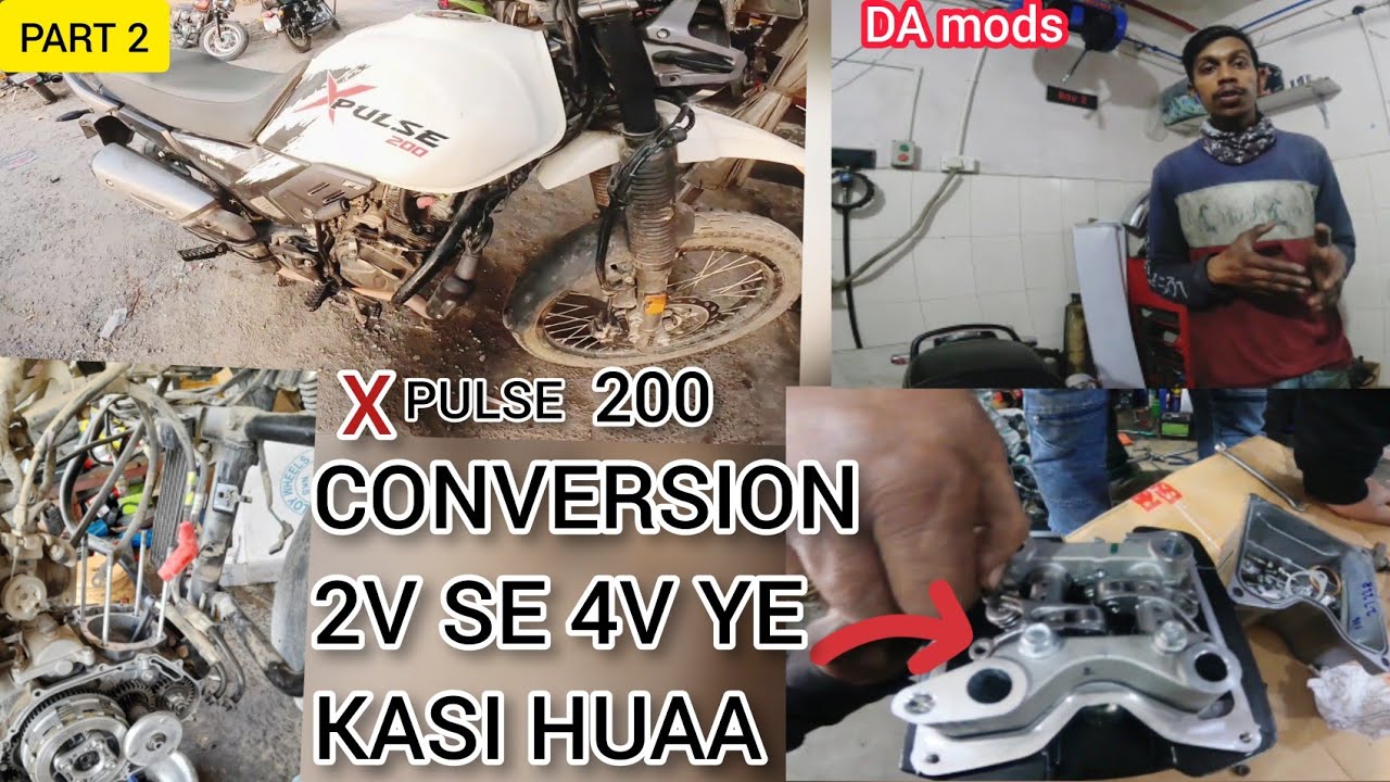XPULSE 200 |2VALVE SE 4VALVE |CONVERSION |YE KASI HUAA |PART 2|DAMODS @pankajre222