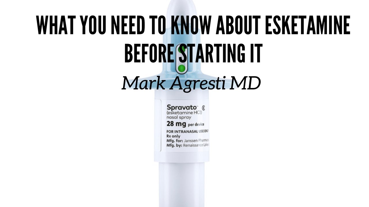 What You Need To Know About Esketamine Before Starting It