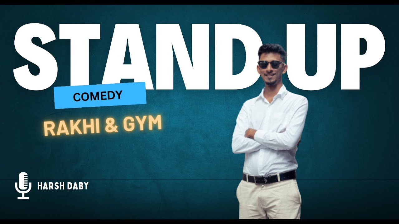 Rakhi & Gym : Stand up comedy
