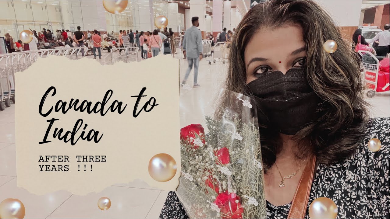 Canada to India - Kerala after three years ! | Travelling from Toronto to Kochi | Canada Malayalam