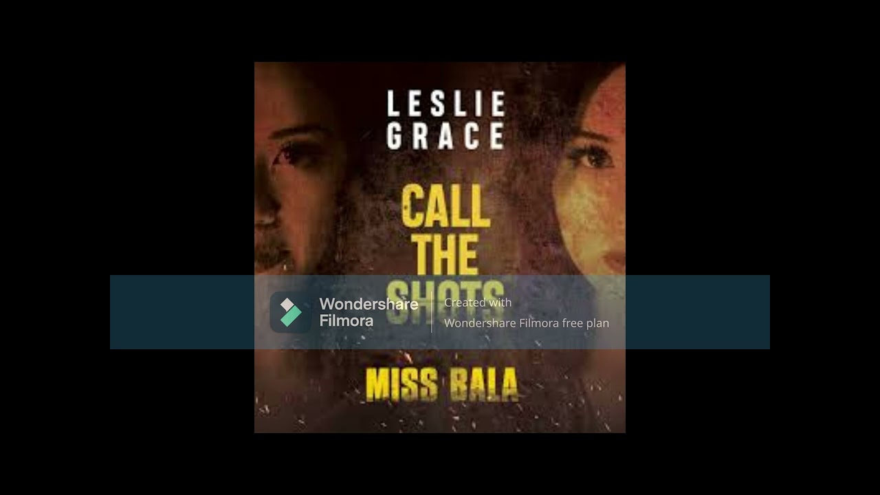Call the Shots by Leslie Grace written by Diane Warren